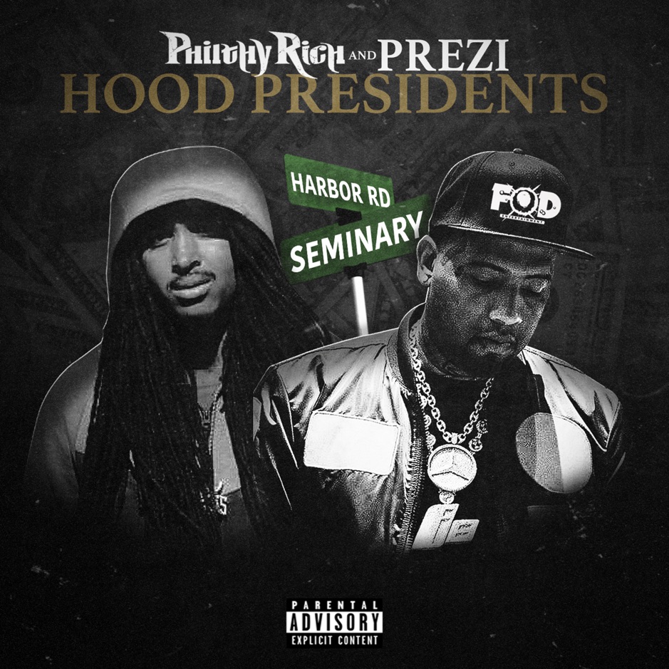 Philthy Rich & Prezi - Hood Presidents